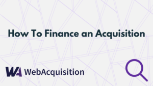 How To Finance an Acquisition