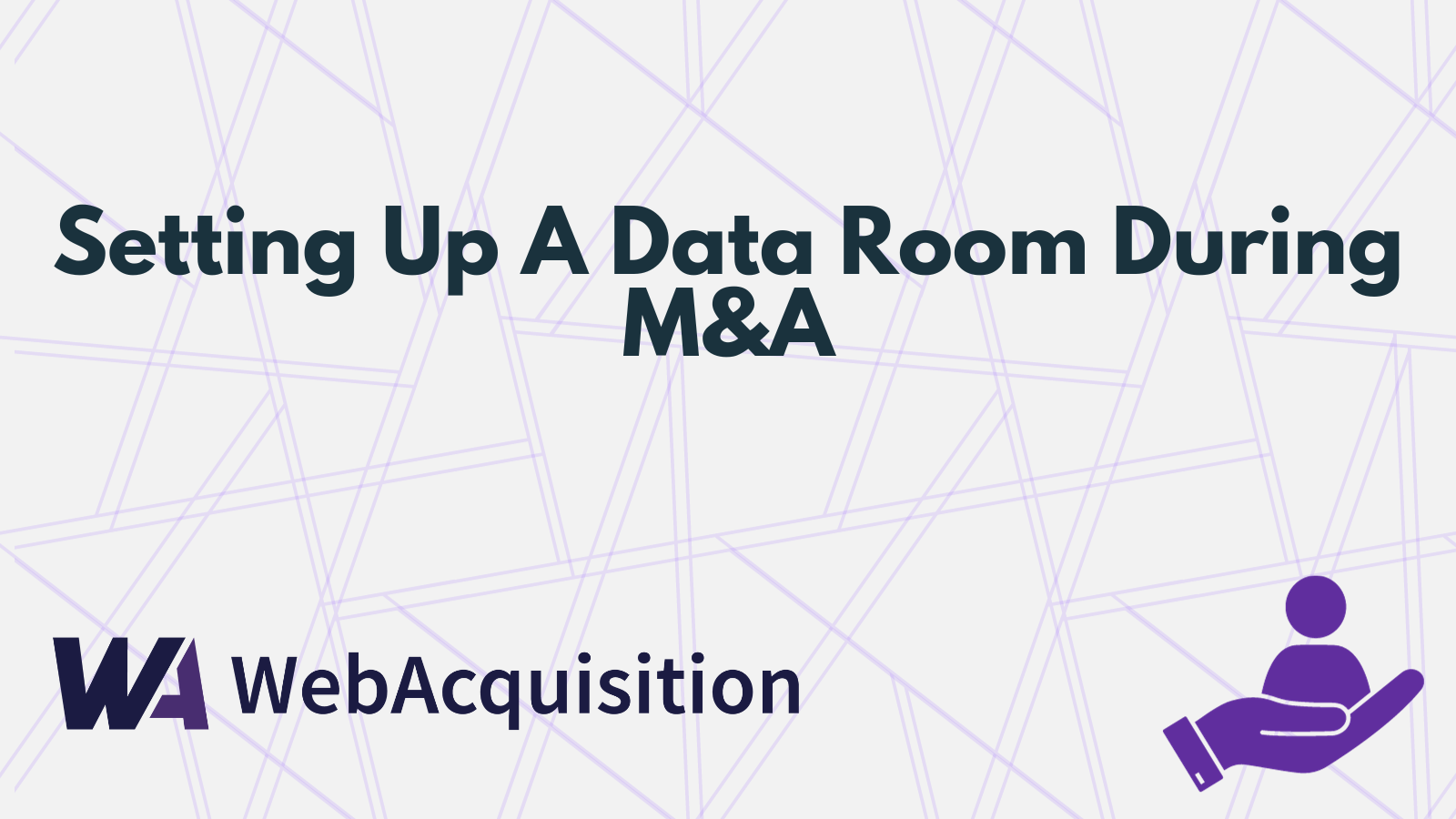 Setting Up A Data Room During M&A
