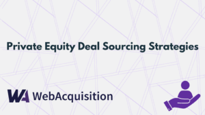 Private Equity Deal Sourcing Strategies